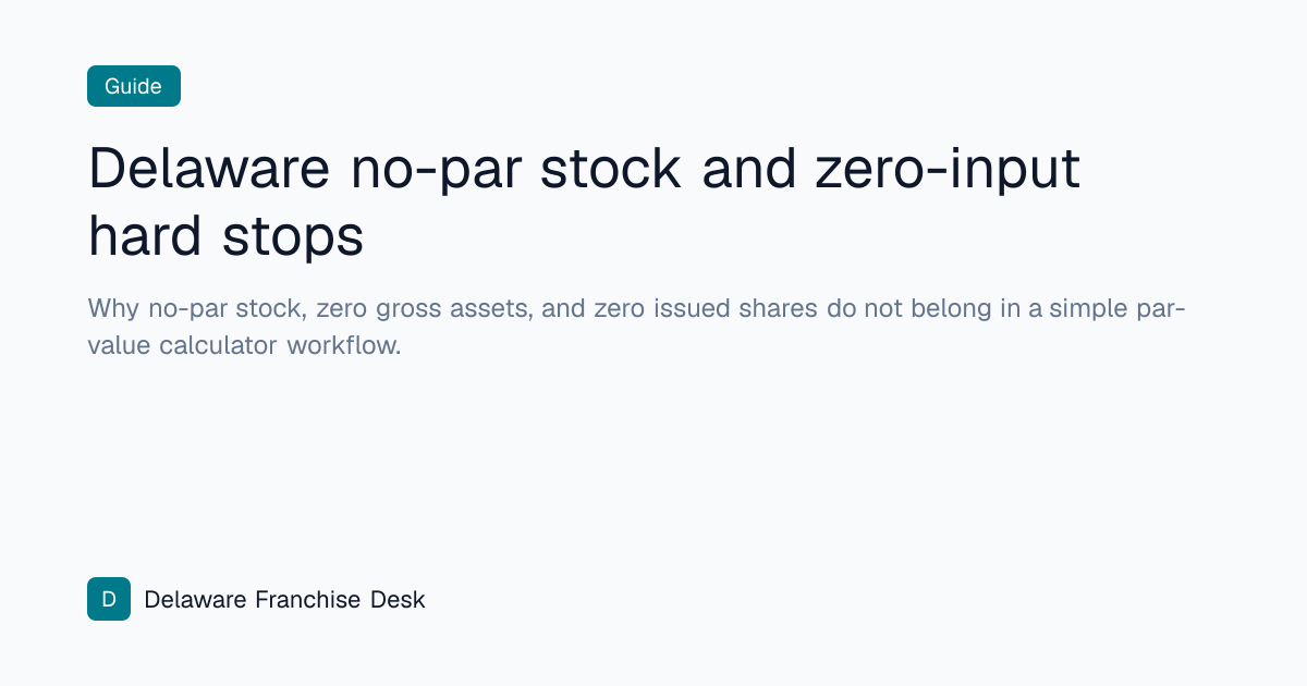 Delaware no-par stock and zero-input hard stops